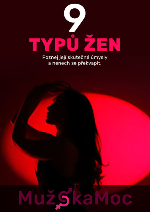 9 typů žen: Poznej její skutečné úmysly a nenech se překvapit