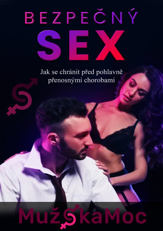 Bezpečný sex: Jak se chránit před pohlavně přenosnými chorobami